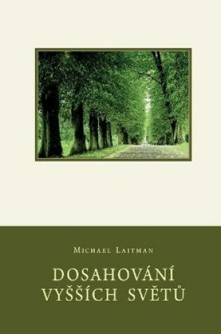 Cover of Dosahovani Vyssich SvĚtŮ