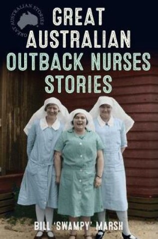 Cover of Great Australian Outback Nurses Stories