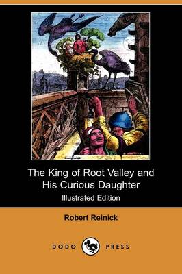 Book cover for The King of Root Valley and His Curious Daughter(Dodo Press)
