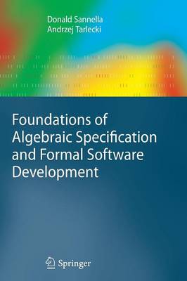 Book cover for Foundations of Algebraic Specification and Formal Software Development