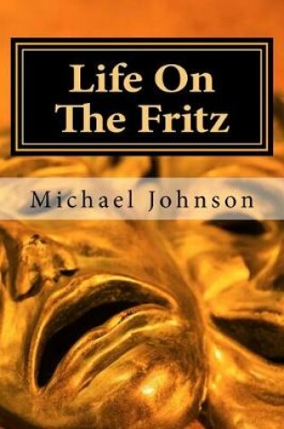 Cover of Life On The Fritz