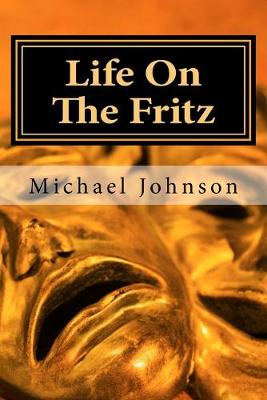 Book cover for Life On The Fritz