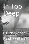 Book cover for In Too Deep