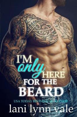 Book cover for I'm Only Here for the Beard