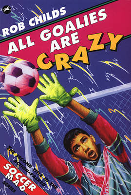 Book cover for All Goalies Are Crazy