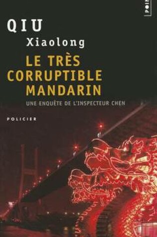 Cover of Le Tres Corruptible Mandarin