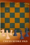 Book cover for Chess Score Pad