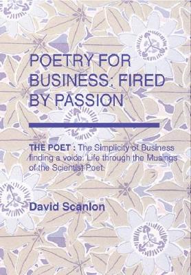 Book cover for POETRY FOR BUSINESS: FIRED BY PASSION