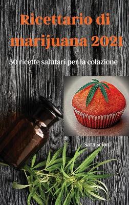 Cover of Ricettario di marijuana 2021