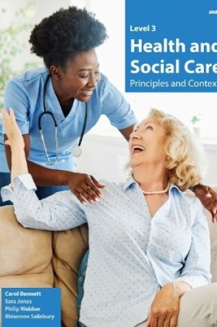 Cover of Level 3 Heath and Social Care - Principles and Contexts