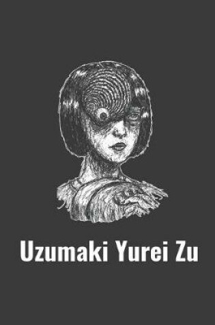 Cover of Uzumaki Yurei Zu