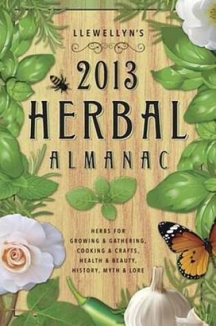 Cover of Llewellyn's 2013 Herbal Almanac