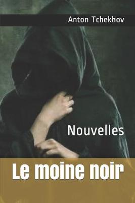 Book cover for Le moine noir