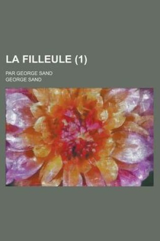 Cover of La Filleule; Par George Sand (1)