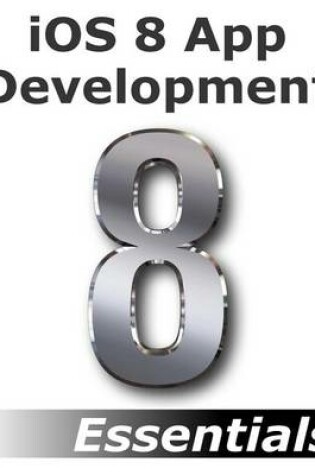 Cover of IOS 8 App Development Essentials