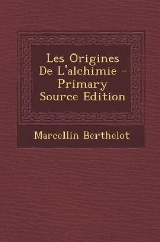 Cover of Les Origines de L'Alchimie