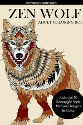 Cover of Zen Wolf Coloring Book for Adults