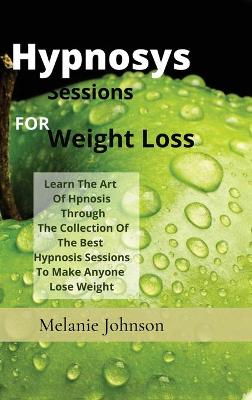 Book cover for hypnosiss sessions for weight loss