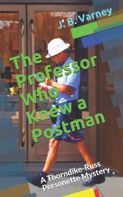 Book cover for The Professor Who Knew a Postman