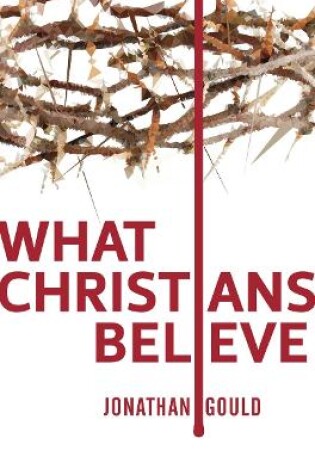 Cover of What Christians Believe