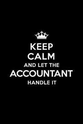 Book cover for Keep Calm and Let the Accountant Handle It