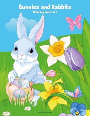 Book cover for Bunnies and Rabbits Coloring Book 1 & 2