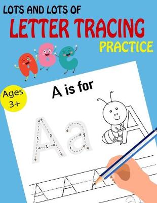 Cover of Lots and Lots of Letter Tracing Practice