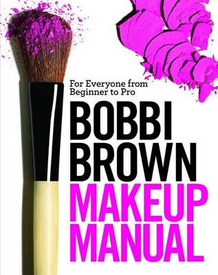 Book cover for Bobbi Brown Makeup Manual