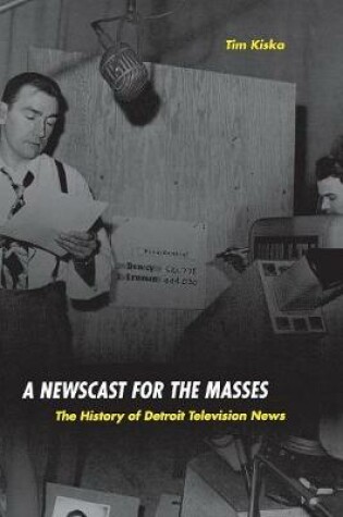 Cover of A Newscast for the Masses