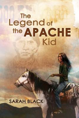 Book cover for The Legend of the Apache Kid