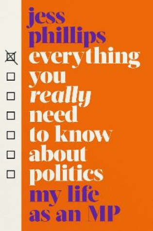 Cover of Everything You Really Need to Know About Politics