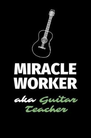 Cover of Miracle Worker Aka Guitar Teacher