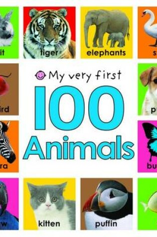 Cover of My Very First 100 Animals