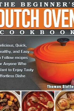 Cover of The Beginner's Dutch Oven Cookbook