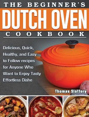 Book cover for The Beginner's Dutch Oven Cookbook