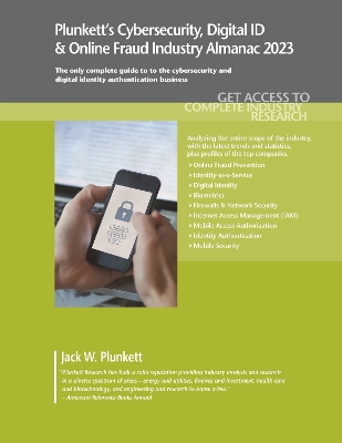 Book cover for Plunkett's Cybersecurity, Digital ID & Online Fraud Industry Almanac 2023