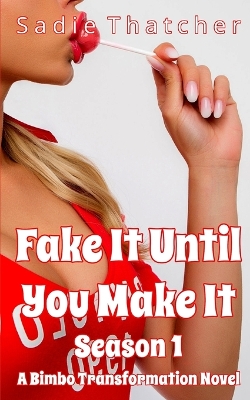 Book cover for Fake It Until You Make It Season 1