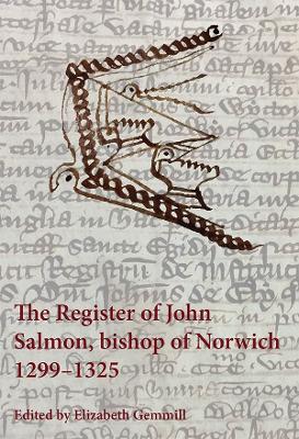 Book cover for The Register of John Salmon, bishop of Norwich, 1299-1325