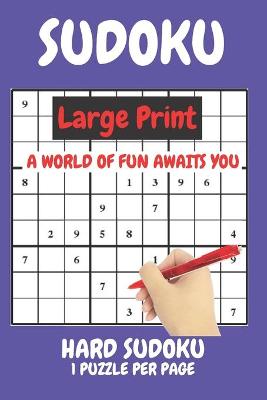 Book cover for Sudoku Large Print Hard 1 Puzzle Per Page