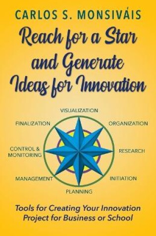 Cover of Reach for a Star and Generate Ideas for Innovation