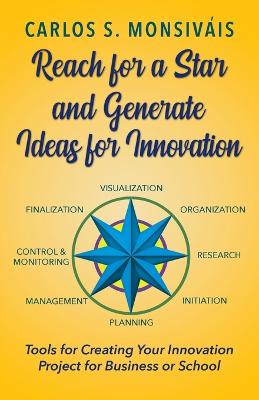 Book cover for Reach for a Star and Generate Ideas for Innovation