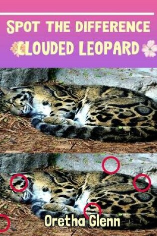 Cover of Spot the difference Clouded Leopard