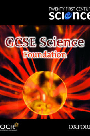 Cover of Twenty First Century Science: GCSE Science Foundation Level Textbook