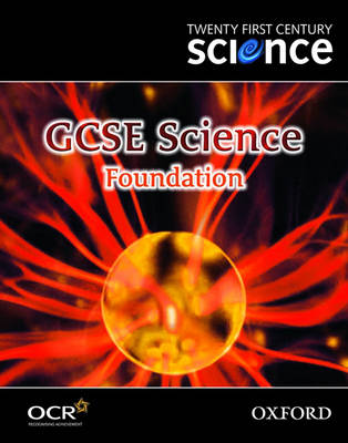 Book cover for Twenty First Century Science: GCSE Science Foundation Level Textbook