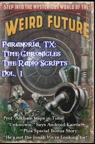 Cover of Paranoria, TX - Time Chronicles Vol. 1