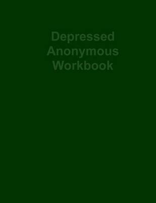 Book cover for Depressed Anonymous Workbook