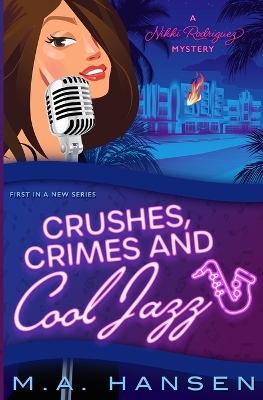 Book cover for Crushes, Crimes and Cool Jazz