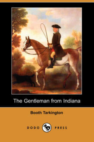 Cover of The Gentleman from Indiana (Dodo Press)