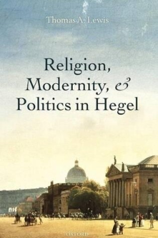 Cover of Religion, Modernity, and Politics in Hegel