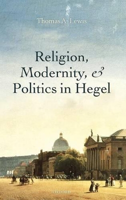 Cover of Religion, Modernity, and Politics in Hegel